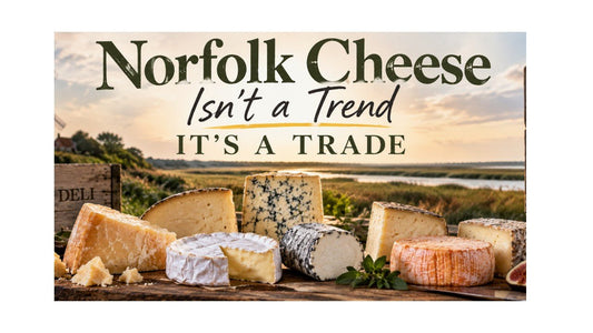 Norfolk Cheese Isn’t a Trend. It’s a Trade. - Norfolk Deli